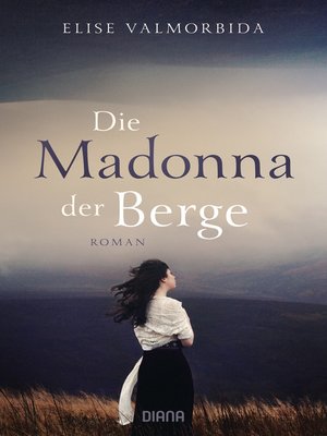 cover image of Die Madonna der Berge